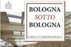 Carta per scoprire Bologna sotto Bologna