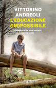 foto del libro: Libro del giorno: L'educazione (im)possibile di Andreoli